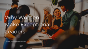 Why Women Make Exceptional Leaders Joanne Mantis (1)